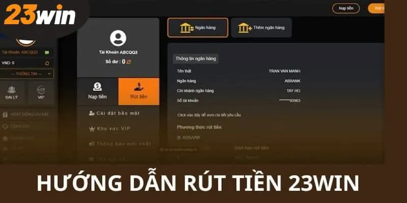 Hướng dẫn các bước rút tiền 23Win chính xác nhất